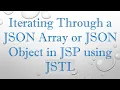 Iterating Through a JSON Array or JSON Object in JSP using JSTL