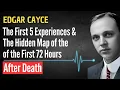 The First 5 Experiences The Hidden Map of the First 72 Hours After Death EDGAR CAYCE REVEALED