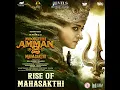 Rise of Mahasakthi (From "Mookuthi Amman 2 - Mahasakthi")