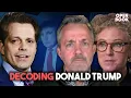 Unmasking the Illusion of Donald Trump I Anthony Scaramucci Russ Buettner and Susanne Craig