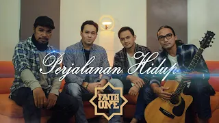 Download PERJALANAN HIDUP I FAITH ONE I Official Music Video MP3