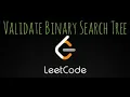 Validate Binary Search Tree Leetcode Medium