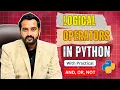 Logical Operators in Python Explained in Hindi AND OR NOT with Practical Python for Beginners