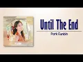 Download Lagu Park Eunbin – Until The End [Castaway Diva OST Seo Mok Ha (Park Eun Bin) Vol.5] [Rom_Eng Lyric]