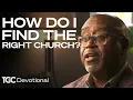 How Do I Find the Right Church - Darryl Williamson