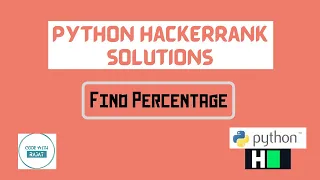 Learn Python Find Percentage Hackerrank Python Solution