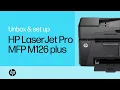 Download Lagu Uitpakken en installeren | HP LaserJet Pro MFP M126 Plus printerserie | HP Support