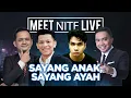 Download Lagu [FULL] Sayang Anak, Sayang Ayah | Meet Nite Live