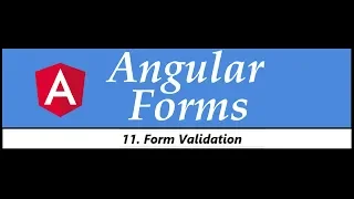 Angular Forms Tutorial - 11