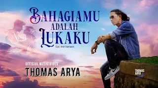 thomas arya bahagiamu adalah lukaku official music video 