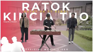 dayat dk u0026 rendi ratok kincia tuo official music video