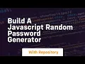 Build a javascript random password generator