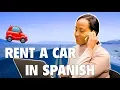 How to Rent a Car in Spanish Get a Quote Make a Reservation and Get the Best Deal