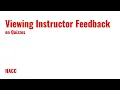 Viewing Instructor Feedback on Quizzes in D2L