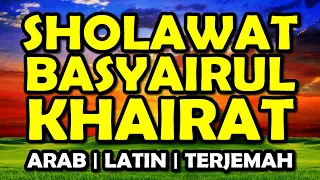  klik sholawat basyairul khoirot arab latin terjemah artinya 