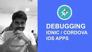 Debugging Ionic PhoneGap Cordova iOS Apps using Safari -