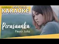 Download Lagu KARAOKE - PERASAANKU (Fieya Julia) [Minus One]
