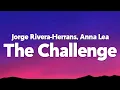 Download Lagu Jorge Rivera-Herrans, Anna Lea - The Challenge (Lyrics)