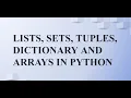 Difference between list tuple sets dictionary and array in python