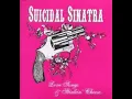 Download Lagu Suicidal Sinatra - I can't be your man