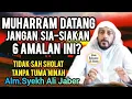 Download Lagu Jangan Lewatkan! Inilah 6 Amalan Utama di Bulan Muharram – Pesan Menyentuh Syekh Ali Jaber