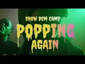 Show Dem Camp - Popping Again (Official Video) ft. Odunsi (The Engine), BOJ