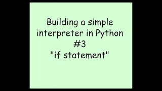 Writing an interpreter in python If statement