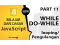 Tutorial Dasar JavaScript Part 11 - WHILE
