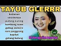 Tayub  glerrr ❗️lagu paling  banyak dicari, nikmat di nikmati 