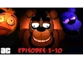Five Nights At Freddy s Series Compilation Episodes 1-10 ArcadedCloud