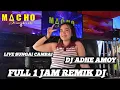 Download Lagu FULL 1 JAM REMIK DJ !!OT MACHO NEW JIWAKUH !!  LIVE SUNGAI CAMBAI MASUJI LAMPUNG !!SMART PRODUCTION