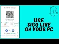 How To Install And Use Bigo Live On Windows