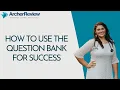 How to Use the Archer Review NCLEX Question Bank for Success