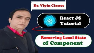 React Tutorial Remove Local State of Child Component in React Dr Vipin Classes