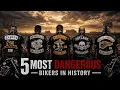 The 5 MOST DANGEROUS Bikers in History Hells Angels Bandidos Mongols Pagans Outlaws