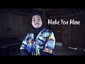 Lagu Make You Mine - Public Reggae Cover By Bening Ayu
