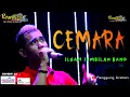 Download Lagu CEMARA - ILHAM SEMBILAN BAND \u0026 DERAMA BAND || PANGGUNG CIREBON