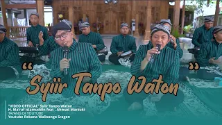 Download SYIIR TANPO WATON | H. MA'RUF ISLAMUDDIN Feat. AHMAD MARZUKI | OFFICIAL MUSIC VIDEO #rebanawalisongo MP3
