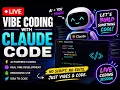 Claude Code LIVE Vibe Coding Session