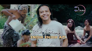 endih endih api widi widiana official music video 