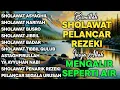 Lagu KUMPULAN SHOLAWAT VIRAL TERBARU 2025 | SHOLAWAT JIBRIL PEMBUKA REJEKI, SHOLAWAT BUSYRO, NARIYAH