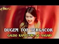 Download Lagu DUGEM TOP TERGACOR ‼️ GALDO KAMPUANG JO NAGARI NEW DJ DEFU HARD STYLE