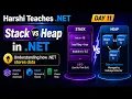 Stack vs Heap in NET Explained Simply Harshi Teaches NET Day 11