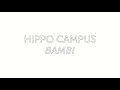 Hippo Campus - Bambi