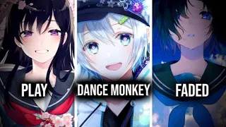 Download Nightcore PLAY x Dance Monkey x Faded ↬ Switching Vocals MP3