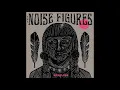 The Noise Figures - Feathers (Official Audio)