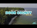 Best Areas Explained Where to Stay in Door County