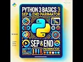 Python 3 Basics-Sep and End Parameter