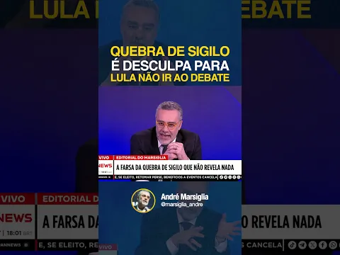 🚨 Quebra de Sigilo é Desculpa para Lula não ir ao Debate
