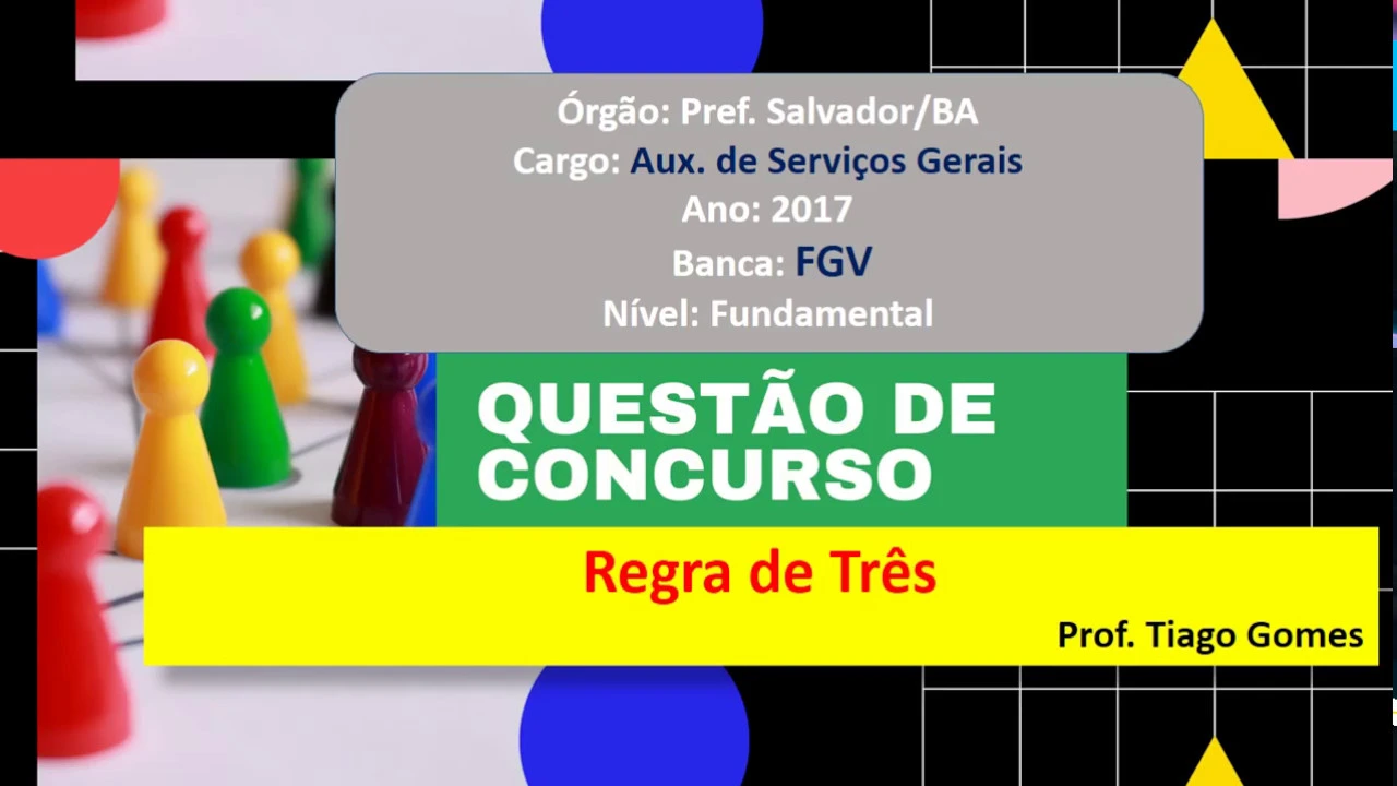 Regra de Três #FGV Q34 Pref  Salvador BA  2017 Prova de Matemática Aux  de Serviços Gerais